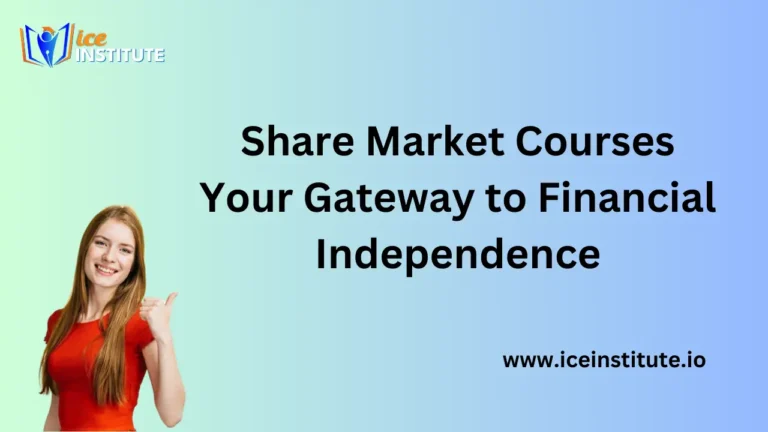 Share Market Courses: Your Gateway to Financial Independence