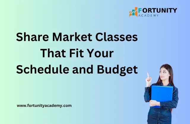 Share Market Classes That Fit Your Schedule and Budget