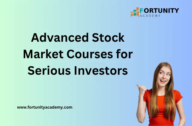 Advanced Stock Market Courses for Serious Investors
