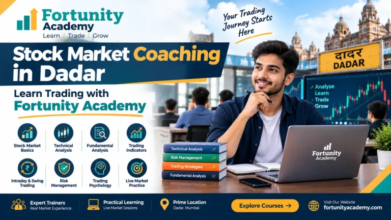 Stock Market Coaching in Dadar – Learn Trading with Fortunity Academy