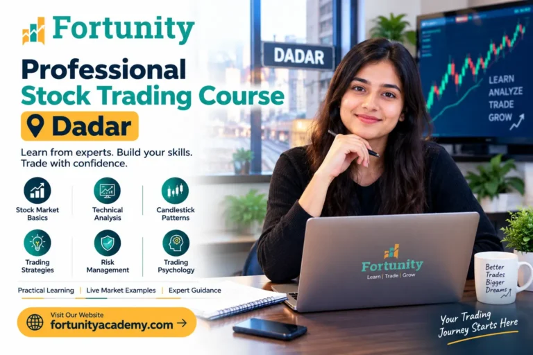 Professional Stock Trading Course in Dadar – Fortunity Academy